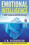 Emotional Intelligence: 7effective Skills to Control Your Emotions - Paperback