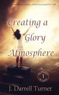 Creating a Glory Atmosphere - Paperback
