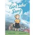 The Girl Who Sang: A Holocaust Memoir of Hope and Survival - Paperback