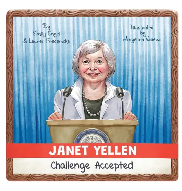 Janet Yellen: Challenge Accepted - Hardcover