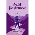 Quiet Perseverance - Paperback