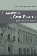 Champion of Civil Rights: Judge John Minor Wisdom - Paperback