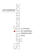 Significance: A Lifetime of Learning, Earning, and Love - Paperback