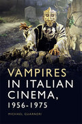 Vampires in Italian Cinema, 1956-1975 - Paperback