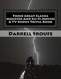 Those Great Classic Monster And Sci-Fi Movies & TV Shows Trivia Book - Paperback