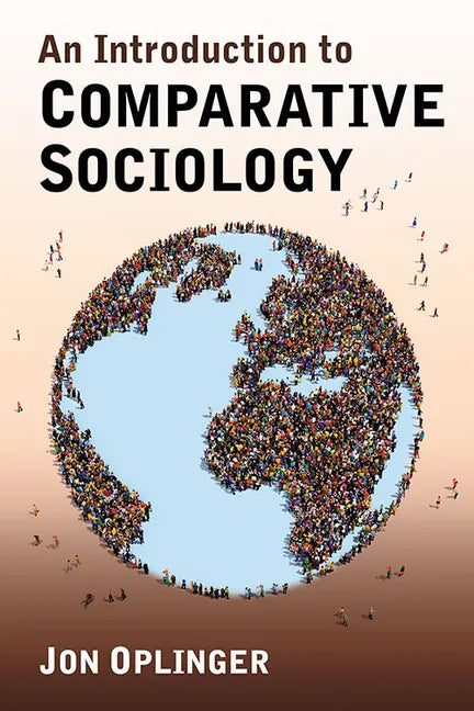 An Introduction to Comparative Sociology - Paperback