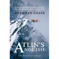 Atlin's Anguish: Bush Pilot Theresa Bond and the Crash of Taku Air Flight 2653 - Paperback