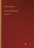 God, the Invisible King: in large print - Paperback