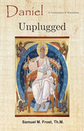 Daniel Unplugged: A Commentary & Translation - Paperback