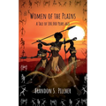 Women of the Plains: A Tale of 100,000 Years Ago - Paperback