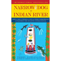 Narrow Dog to Indian River: How a Man, a Woman, a Dog & Their Narrowboat Conquered the Atlantic Intracoastal - Paperback
