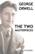 George Orwell - The two masterpieces: Animal Farm - 1984 - Paperback