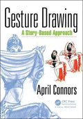 Gesture Drawing: A Story-Based Approach - Paperback