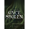Once Stolen - Hardcover