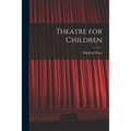 Theatre for Children - Paperback