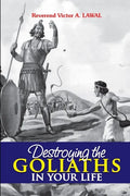 Destroying the Goliaths in Your Life - Paperback