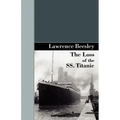 The Loss of the SS. Titanic - Paperback