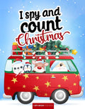 I spy and count - Christmas - I spy book for kids: How many are there? Search and find picture activity books for kids, 3 ways to spy! Great education - Paperback