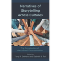 Narratives of Storytelling Across Cultures: The Complexities of Intercultural Communication - Paperback