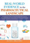 Real-World Evidence in the Pharmaceutical Landscape - Hardcover