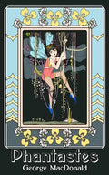 Phantastes: A Faerie Romance for Men and Women (Original and Unabridged) - Paperback