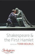 Shakespeare and the First Hamlet - Paperback
