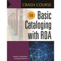 Crash Course in Basic Cataloging with RDA - Paperback