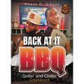 Back At It BBQ Grillin' and Chillin' Cookbook - Hardcover