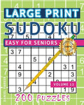 Large Print Easy Sudoku Puzzle Book For Seniors: 200 Sudoku Puzzles For Adults; Volume 12 - Paperback