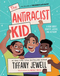 The Antiracist Kid: A Book about Identity, Justice, and Activism - Hardcover