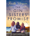 The Gin Sisters' Promise: The Most Emotional and Heart-Warming Read to Curl Up With, from the Kindle #1 Bestselling Author - Paperback
