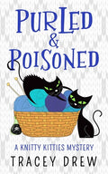 Purled and Poisoned: (A Humorous & Heart-warming Cozy Mystery) - Paperback