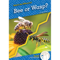 Bee or Wasp? - Library Binding