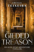 The GILDED TREASON: An ALEX HUNT Adventure Thriller - Paperback