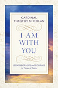 I Am with You: Lessons of Hope and Courage in Times of Crisis - Paperback