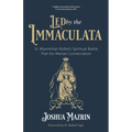 Led by the Immaculata: St. Maximilian Kolbe's Spiritual Battle Plan for Marian Consecration - Paperback