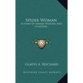 Spider Woman: A Story Of Navajo Weavers And Chanters - Hardcover