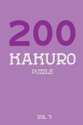200 Kakuro Puzzle Vol 7: Cross Sums Puzzle Book, hard,10x10, 2 puzzles per page - Paperback