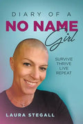 Diary Of A No Name Girl: Survive Thrive Live Repeat - Paperback
