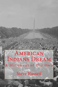 American Indians Dream: A Movement of Our Own - Paperback