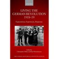 Living the German Revolution, 1918-19: Expectations, Experiences, Responses - Hardcover
