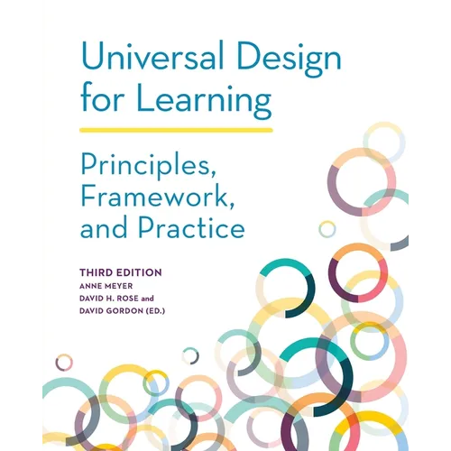 Universal Design for Learning: Principles, Framework, and Practice - Paperback