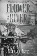 Flower in the River: A family tale, finally told - Paperback