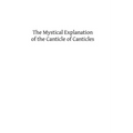 The Mystical Explanation of the Canticle of Canticles - Paperback