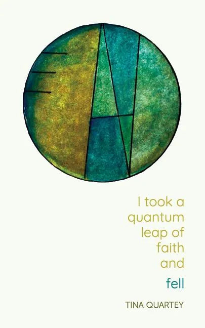 I Took a Quantum Leap of Faith and Fell - Paperback