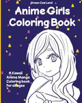 Anime Girls Coloring Book - Paperback