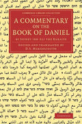A Commentary on the Book of Daniel: By Jephet Ibn Ali the Karaite - Paperback