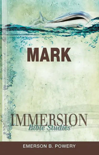 Immersion Bible Studies: Mark - Paperback