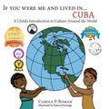 If You Were Me an Lived in... Cuba: A Child's Introduction to Cultures Around the World - Paperback