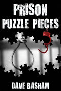 Prison Puzzle Pieces 3: The realities, experiences and insights of a corrections officer doing his time in Historic Stillwater Prison - Paperback